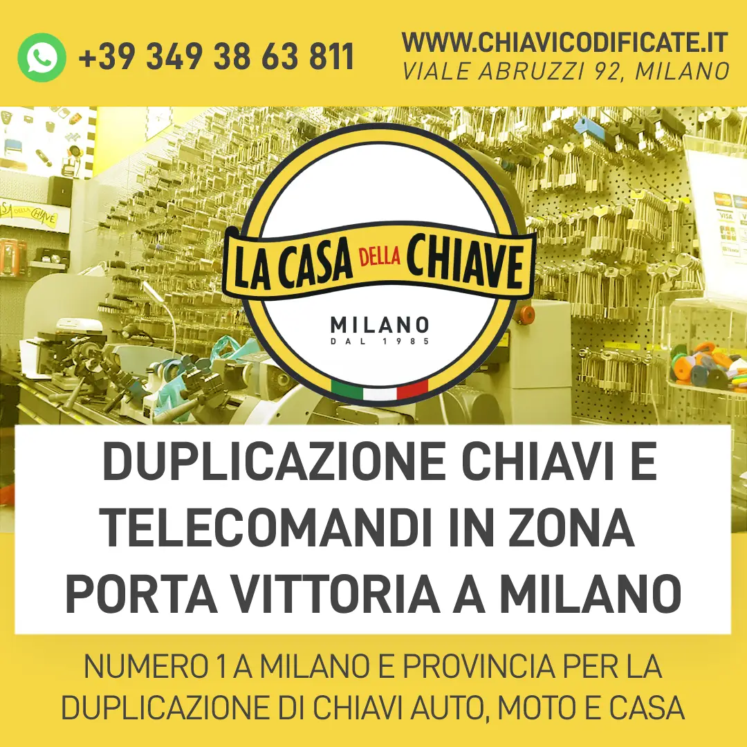 Duplicazione chiavi e telecomandi in zona Porta Vittoria a Milano